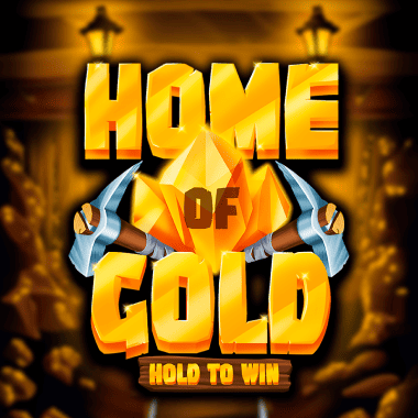 Home of Gold: Hold to Win by Formulaspin